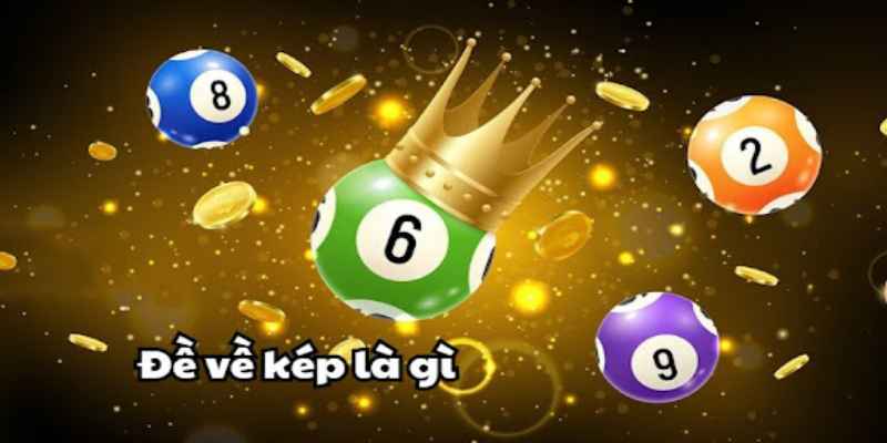 Ưu điểm khi tìm hiểu và tham gia đề về kép hôm sau đánh lô gì