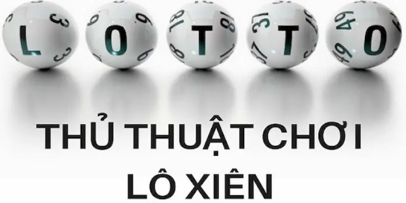 Khái niệm cơ bản về loại hình lô xiên 3