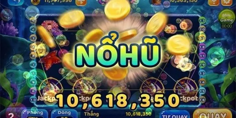 Nổ hũ ăn tiền được yêu thích tại sảnh slot game